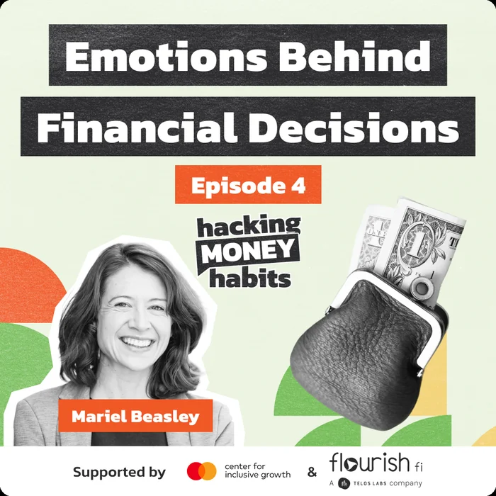Episode 04: Emotions behind financial decisions with Mariel Beasley